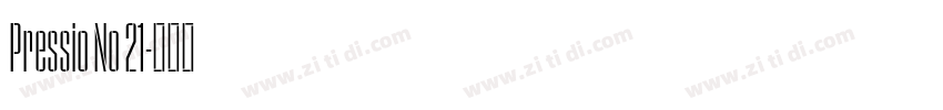 Pressio No 21字体转换